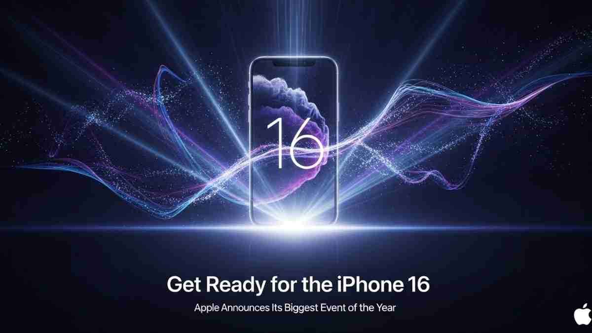 Get Ready for the iPhone 16: Apple Announces Its Biggest Event of the Year